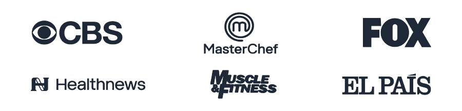 As seen on CBS, MasterChef, FOX, Healthnews, Muscle & Fitness, El País